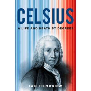 Celsius - by  Ian Hembrow (Hardcover) - 1 of 1