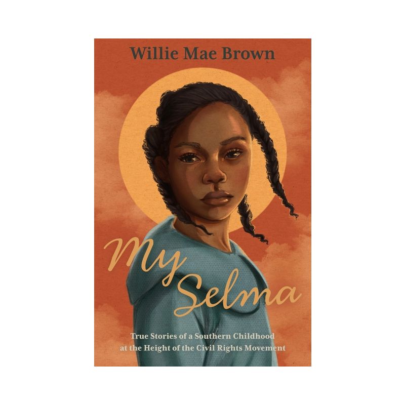 My Selma - by  Willie Mae Brown (Hardcover), 1 of 2