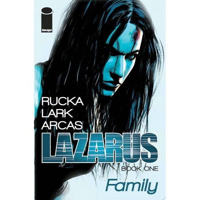 Lazarus Volume 1 - (Lazarus Tp) by  Greg Rucka (Paperback)