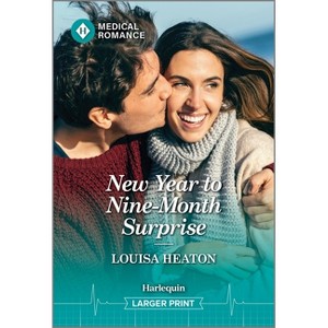New Year to Nine-Month Surprise - (Royal York Hospital) Large Print by  Louisa Heaton (Paperback) - 1 of 1