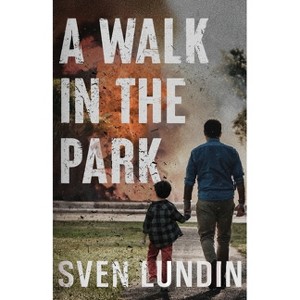 A Walk in the Park - by  Sven Lundin (Paperback) - 1 of 1