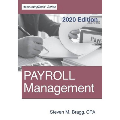 Payroll Management - by  Steven M Bragg (Paperback)