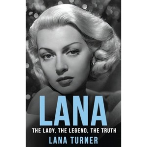Lana - by  Lana Turner (Paperback) - 1 of 1