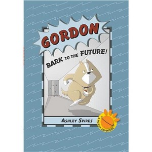Gordon: Bark to the Future! - (P.U.R.S.T. Adventure) by  Ashley Spires (Paperback) - 1 of 1