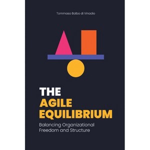 The Agile Equilibrium - by  Tommaso Balbo Di Vinadio (Paperback) - 1 of 1