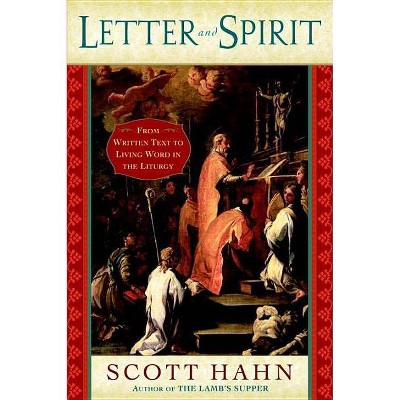 Letter and Spirit - Annotated by  Scott Hahn (Hardcover)