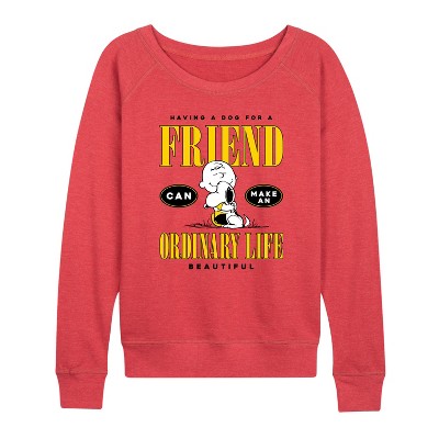 Women's - Peanuts - Dog Friend Make Ordinary Life Beautiful Lightweight French Terry Wide Neck Long Sleeve Shirt