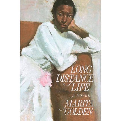 Long Distance Life - by  Marita Golden (Paperback)