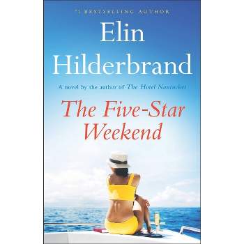 The Five-Star Weekend - by Elin Hilderbrand