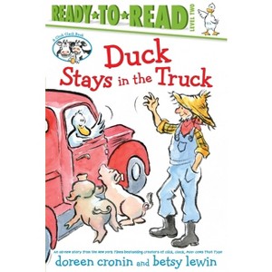 Duck Stays in the Truck/Ready-To-Read Level 2 - (Click Clack Book) by Doreen Cronin - 1 of 1