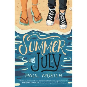 Summer and July - by  Paul Mosier (Hardcover) - 1 of 1