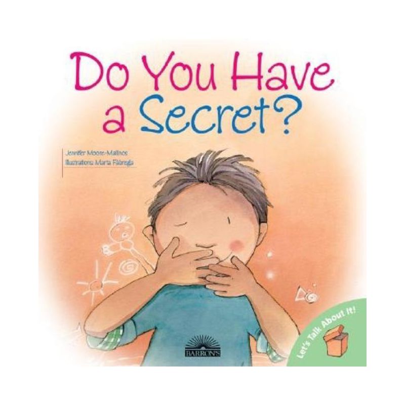 Do You Have a Secret? - (Let's Talk about It!) by  Jennifer Moore-Mallinos (Paperback), 1 of 2