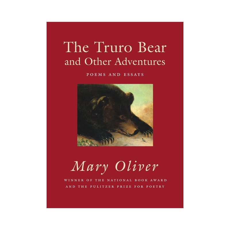 The Truro Bear and Other Adventures - by  Mary Oliver (Paperback), 1 of 2