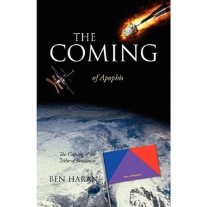 The Coming of Apophis - by  Ben Haran (Paperback) - 1 of 1