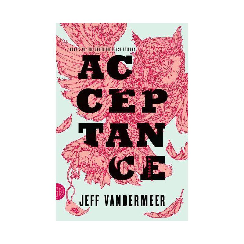 Acceptance - (Southern Reach) by  Jeff VanderMeer (Paperback), 1 of 2