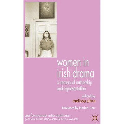 Women in Irish Drama - (Performance Interventions) by  M Sihra (Paperback)