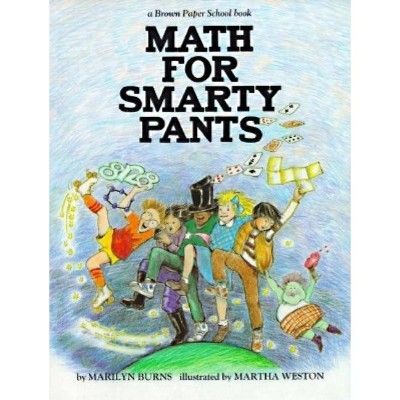 Brown Paper School Book: Math for Smarty Pants - by  Marilyn Burns (Paperback)