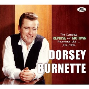 Dorsey Burnette - The Complete Reprise And Motown Recordings Plus... (1962-1965) (CD) - 1 of 1