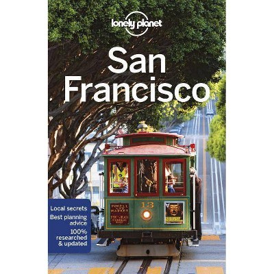 Lonely Planet San Francisco 12 - (Travel Guide) 12th Edition by  Ashley Harrell & Greg Benchwick & Alison Bing & Celeste Brash & Adam Karlin