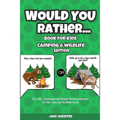 Would You Rather Book for Kids - by  Jake Jokester (Paperback)