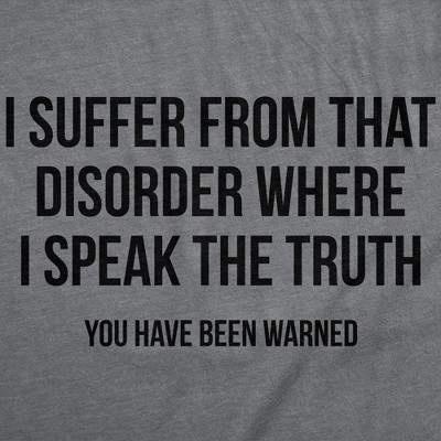 Мужские футболки Crazy Dog T-Shirts, Inc. Mens Funny T Shirts I Suffer From That Disorder Where I Speak The Truth Sarcastic Graphic Novelty Tee for Men - Crazy Dog Men's T Shirt with Fun L — фото 2