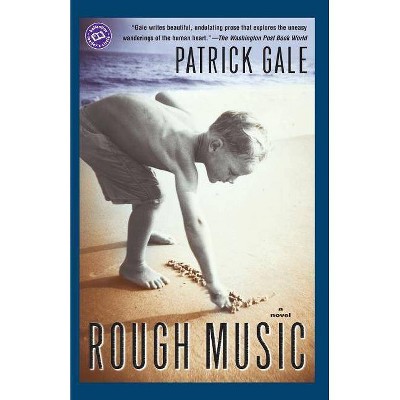 Rough Music - by  Patrick Gale (Paperback)