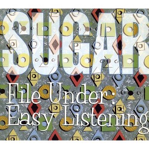 Sugar - File Under: Easy Listening (CD) - 1 of 1