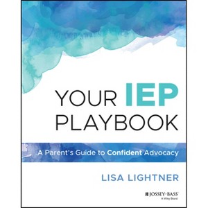 Your IEP Playbook - by  Lisa Lightner (Paperback) - 1 of 1