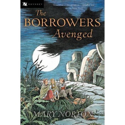 The Borrowers Avenged - by  Mary Norton (Paperback)