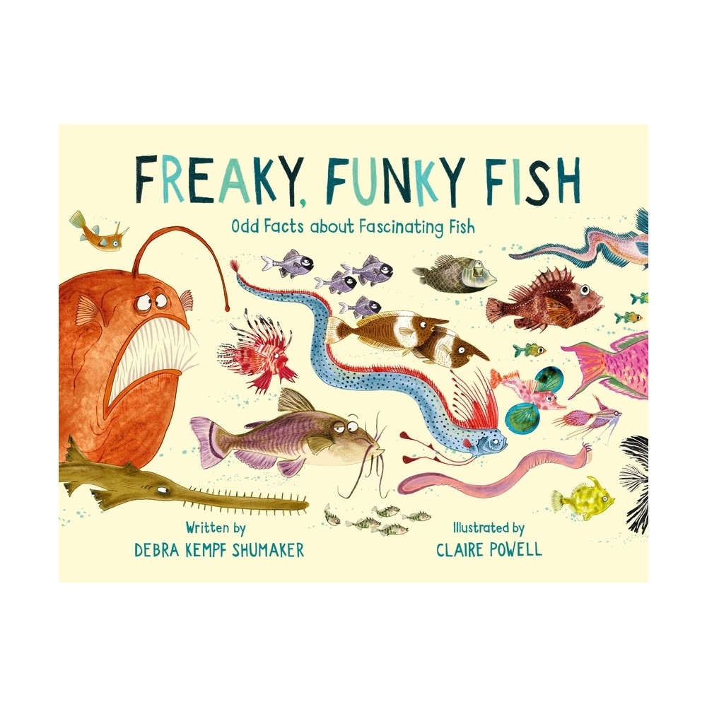 Freaky, Funky Fish - by Debra Kempf Shumaker (Hardcover)