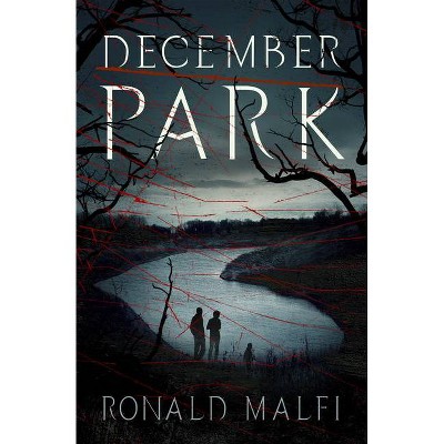 December Park - by  Ronald Malfi (Paperback)