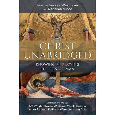 Christ Unabridged - by  Rebekah Vince (Paperback)