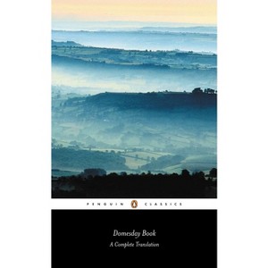 Domesday Book (Penguin Classic) - (Penguin Classics) by  G H Martin & Ann Williams (Paperback) - 1 of 1