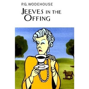 Jeeves in the Offing - (Collector's Wodehouse) by  P G Wodehouse (Hardcover) - 1 of 1