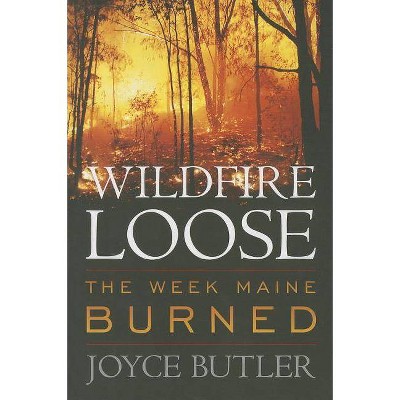 Wildfire Loose - by  Joyce Butler (Paperback)