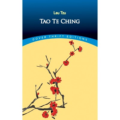Tao Te Ching - (Dover Thrift Editions: Religion) by  Lao Tzu (Paperback)