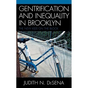 Gentrification and Inequality in Brooklyn - by  Judith DeSena (Hardcover) - 1 of 1