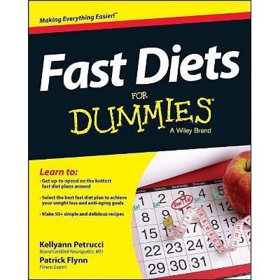 Fast Diets for Dummies - (For Dummies) by  Kellyann Petrucci & Patrick Flynn (Paperback)