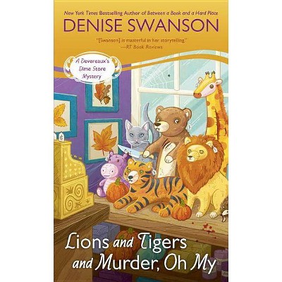 Lions and Tigers and Murder, Oh My - (Devereaux's Dime Store Mystery) by  Denise Swanson (Paperback)