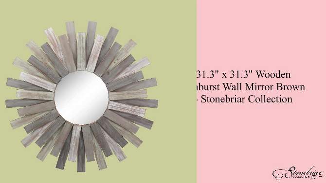 31.3&#34; x 31.3&#34; Wooden Sunburst Wall Mirror Brown - Stonebriar Collection, 2 of 10, play video