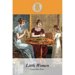 Little Women - (Kennebec Large Print Perennial Favorites Collection) Large Print by  Louisa May Alcott (Paperback) - 1 of 1