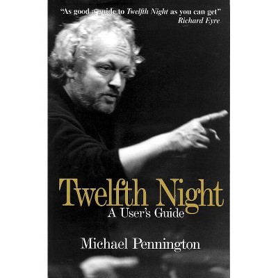 Twelfth Night - (Limelight) by  Michael Pennington (Paperback)