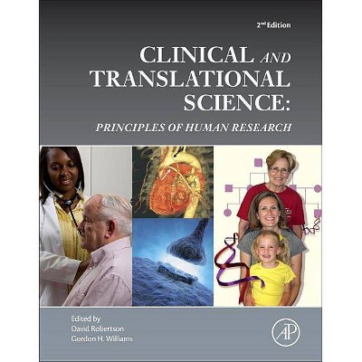 Clinical and Translational Science - 2nd Edition by  David Robertson & Gordon H Williams (Paperback)