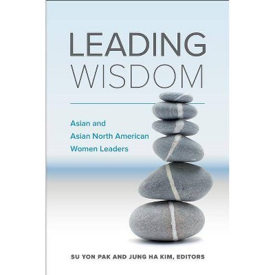 Leading Wisdom - by  Su Yon Pak & Jung Ha Kim (Paperback)