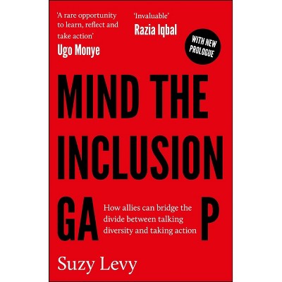 Mind the Inclusion Gap - by  Suzy Levy (Paperback)