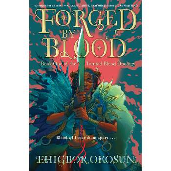 Forged by Blood - (Tainted Blood Duology) by  Ehigbor Okosun (Hardcover)