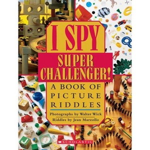 I Spy Super Challenger: A Book of Picture Riddles - by  Jean Marzollo (Hardcover) - 1 of 1