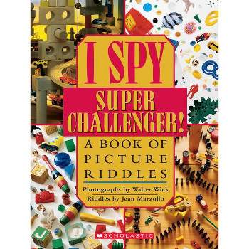 I Spy Super Challenger: A Book of Picture Riddles - by  Jean Marzollo (Hardcover)
