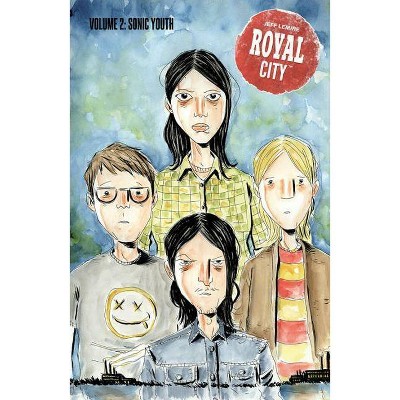 Royal City Volume 2: Sonic Youth - by  Jeff Lemire (Paperback)