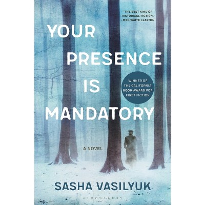 Your Presence Is Mandatory - by  Sasha Vasilyuk (Paperback)